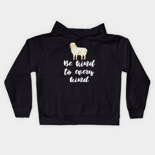 Be Kind To Every Kind Kids Hoodie